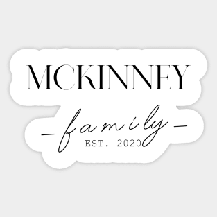 Mckinney Family EST. 2020, Surname, Mckinney Sticker